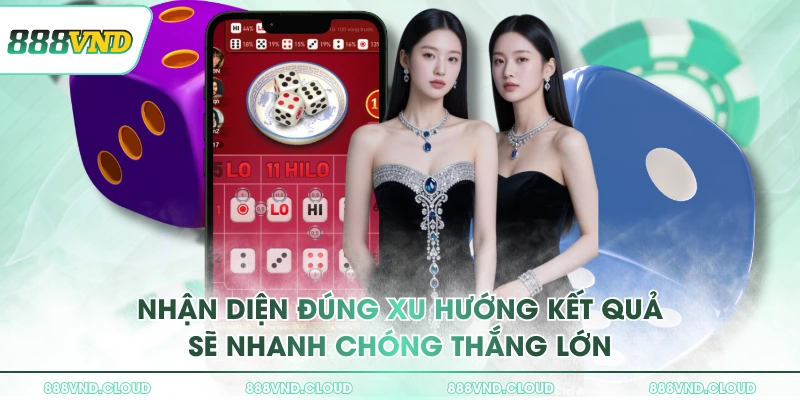 Chơi Tài Xỉu 888VND thắng lớn nhận thưởng ngay trong 1 phút 2 Nhận diện đúng xu hướng kết quả sẽ nhanh chóng thắng lớn